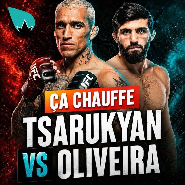 cover art for Arman Tsarukyan vs Charles Oliveira 2 : ÇA CHAUFFE!