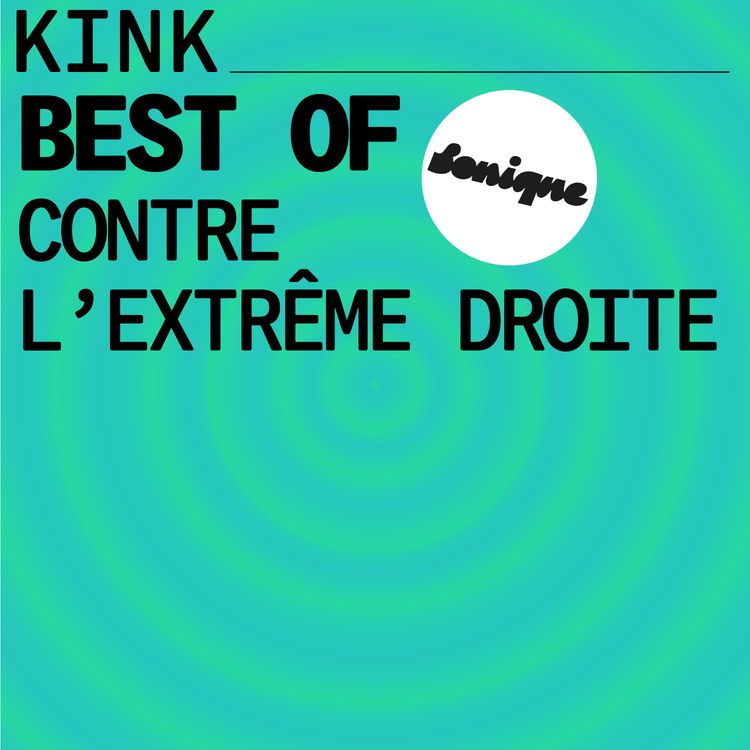 cover art for KINK best of contre l'extrême droite