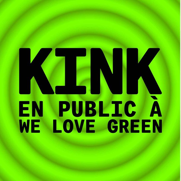 cover art for KINK #31 à WE LOVE GREEN