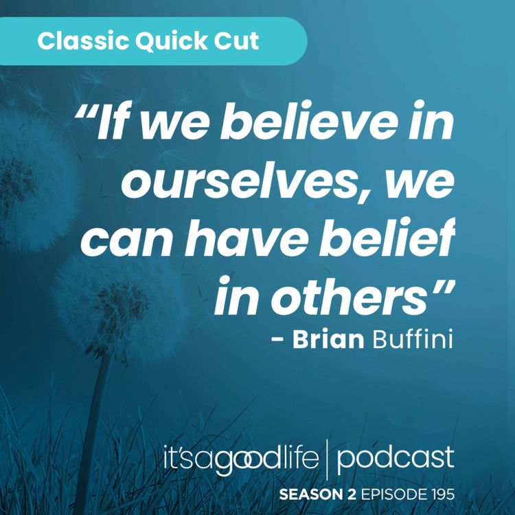 cover art for Quick Cut: S2E195 Developing Your Self-Belief