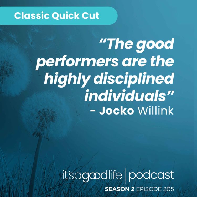 cover art for Quick Cut: S2E205 Discipline Equals Freedom with Jocko Willink