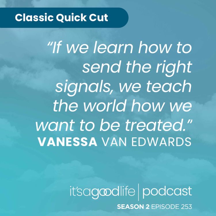 cover art for Quick Cut: S2E253 The Key to Charisma with Vanessa Van Edwards