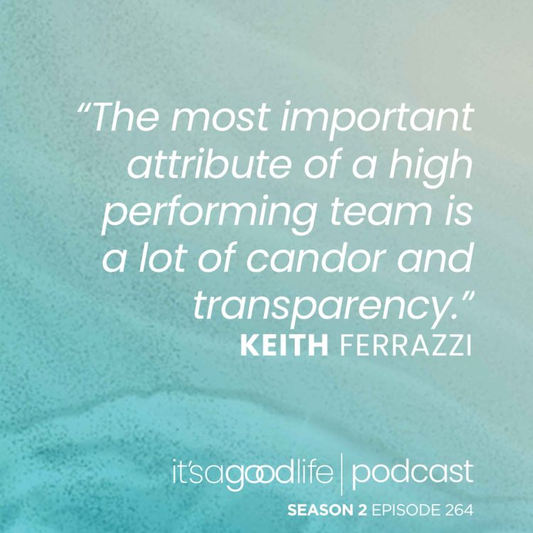 cover art for S2E264 Level Up Your Leadership with Keith Ferrazzi