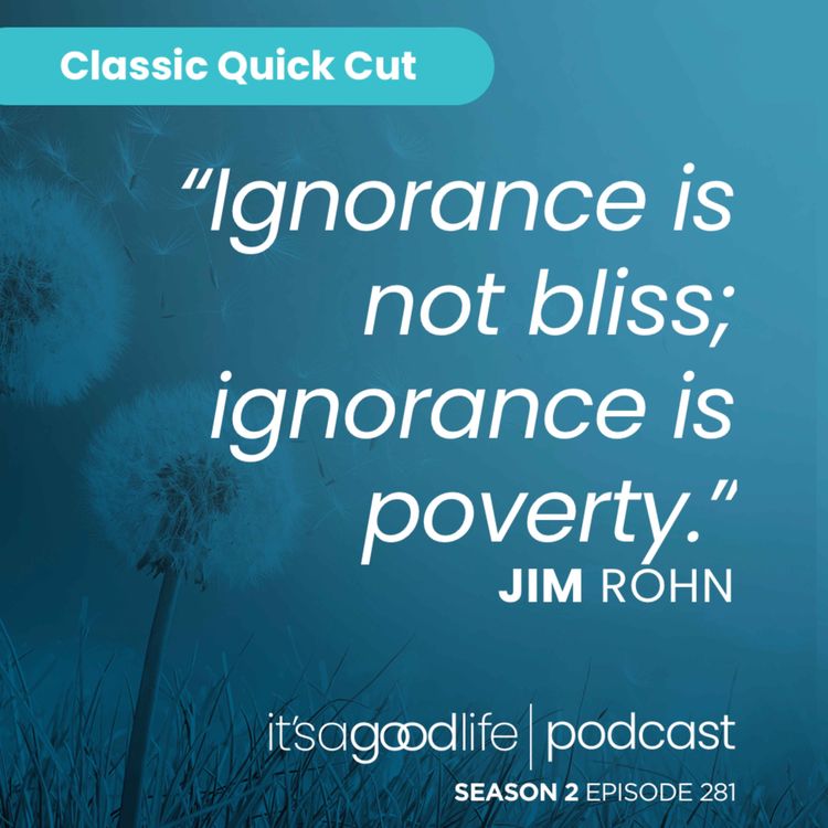 cover art for Quick Cut: S2E281 What I Learned from Jim Rohn