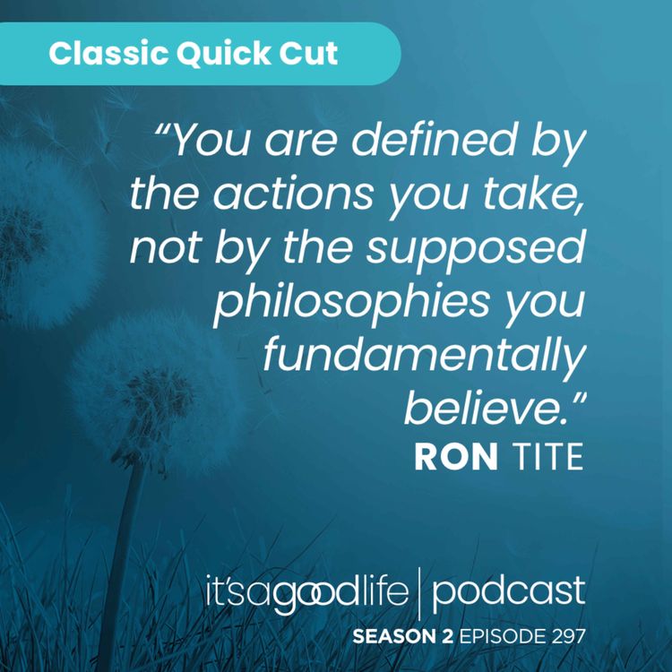cover art for Quick Cut: S2E297 How to Cut Through to Success in a Busy World - an Interview with Ron Tite