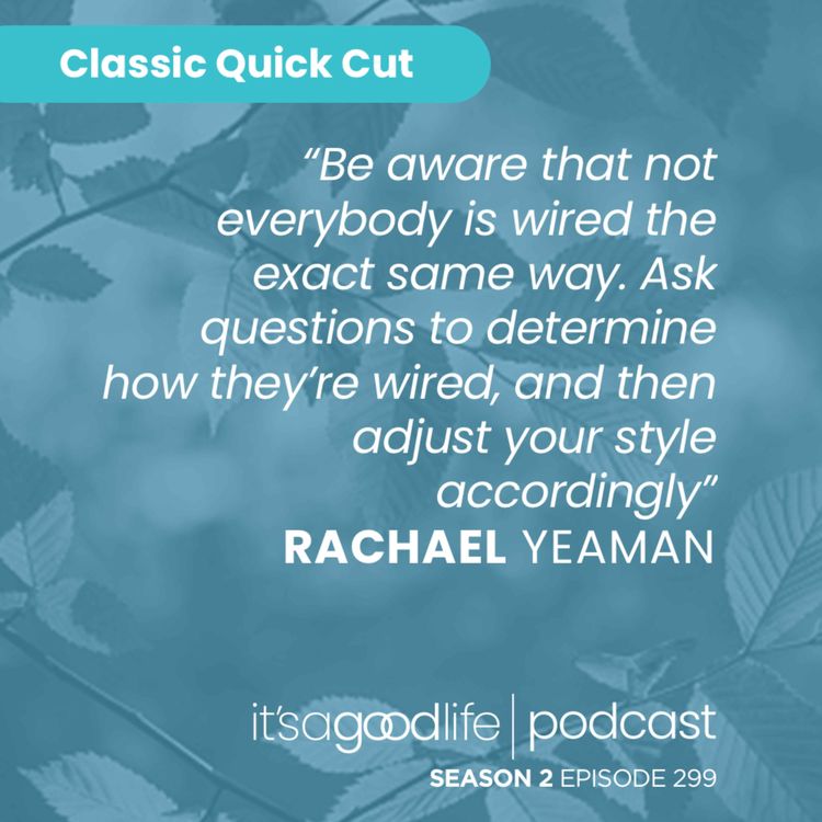 cover art for Quick Cut: S2E299 REAL Communication with Rachael Yeaman