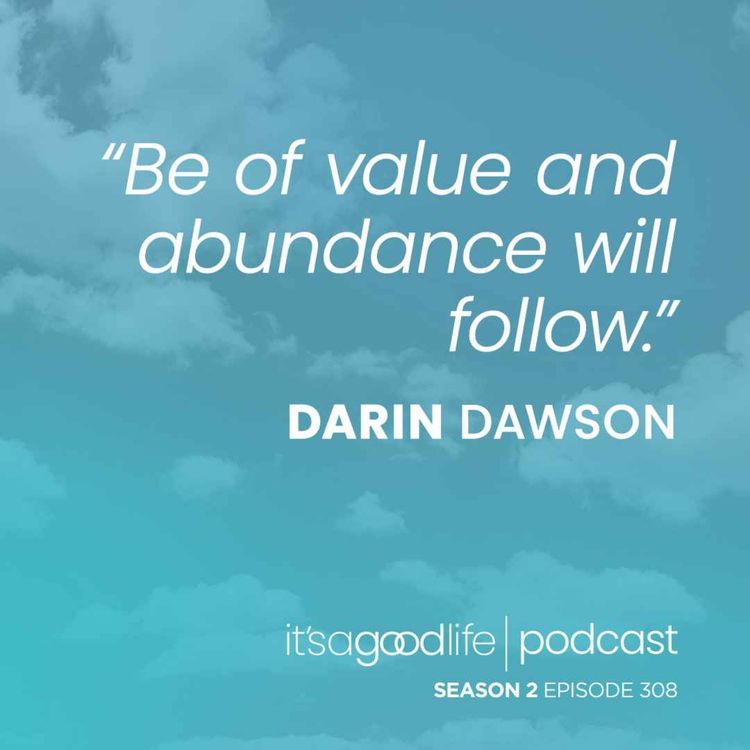 cover art for S2E308 The Secret Ingredient to Make More Sales with Darin Dawson