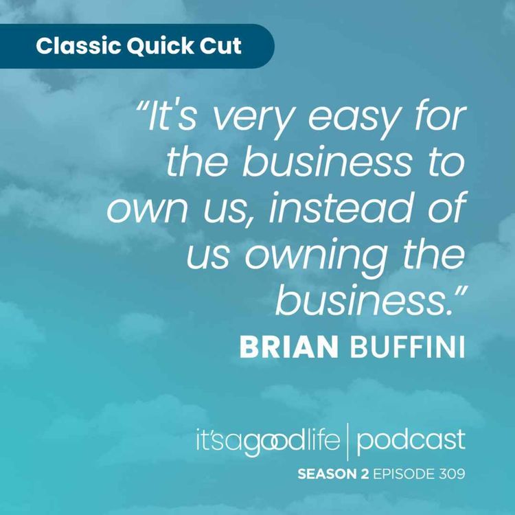 cover art for Quick Cut: S2E309 Getting Your Business in Order 