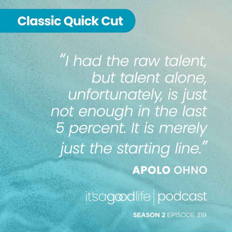 cover art for Quick Cut: S2E319 Unleash Your Inner Olympian - an Interview with Apolo Ohno