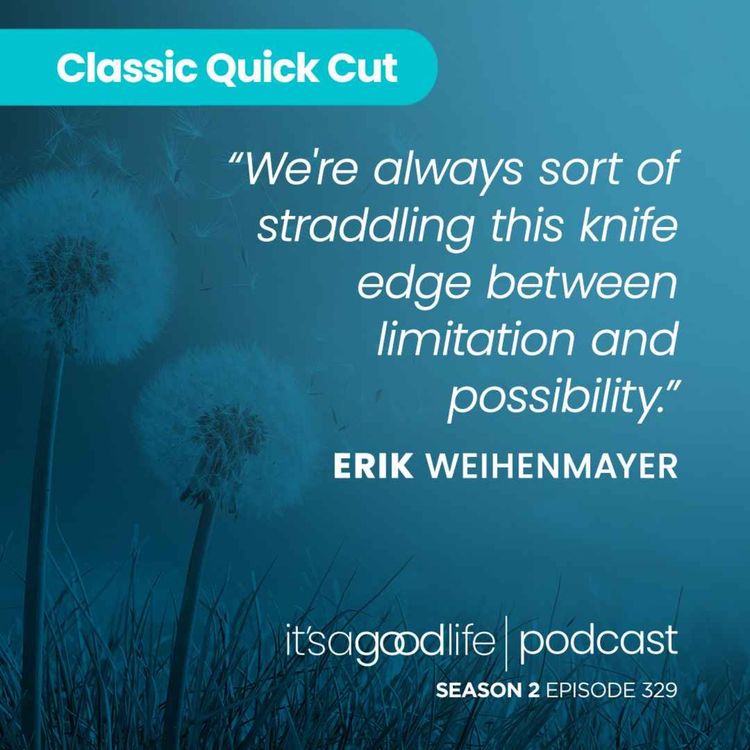 cover art for Quick Cut: S2E329 No Barriers with Erik Weihenmayer 
