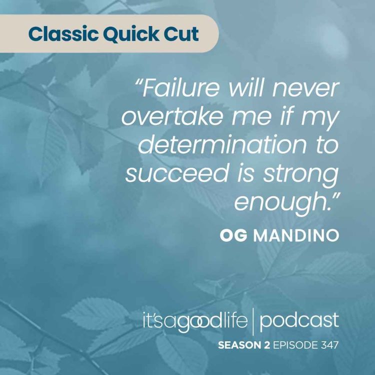 cover art for Quick Cut: S2E347 What I Learned From Og Mandino