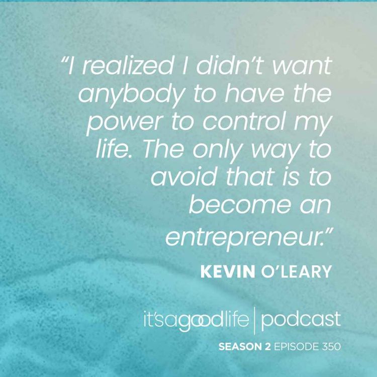 cover art for S2E350 How to Build a Wonderful Business with Mr. Wonderful - Kevin O'Leary