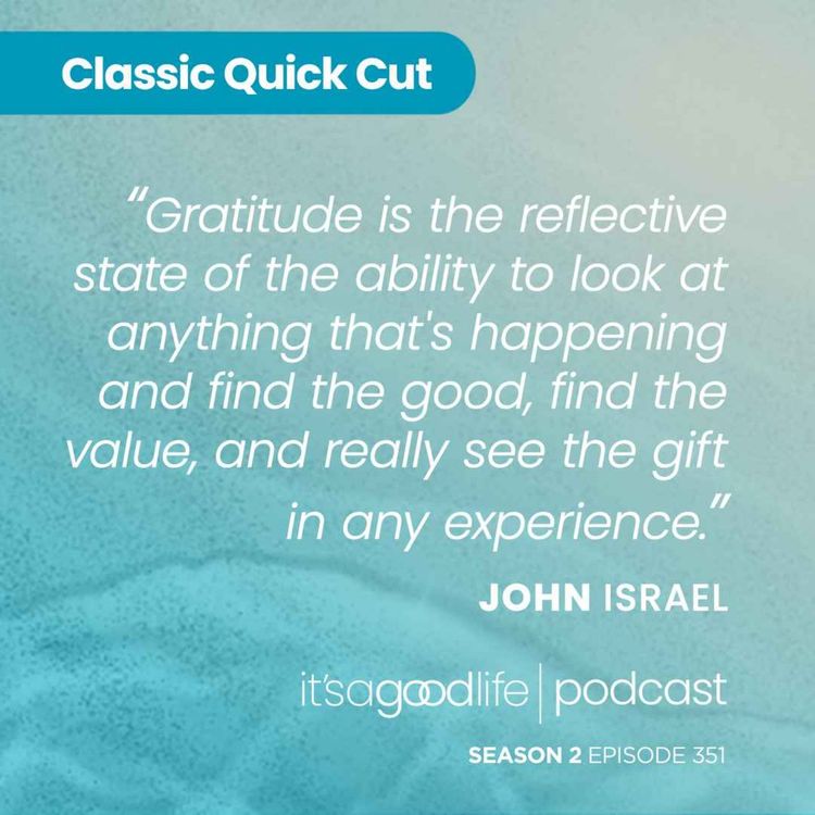 cover art for Quick Cut: S2E351 Don't Just Say Thank You, Write It - a Conversation with Mr. Thank You