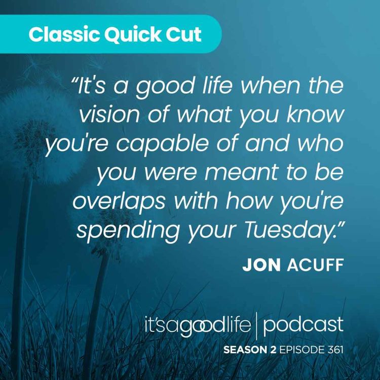 cover art for Quick Cut: S2E361 All it Takes is a Goal with Jon Acuff