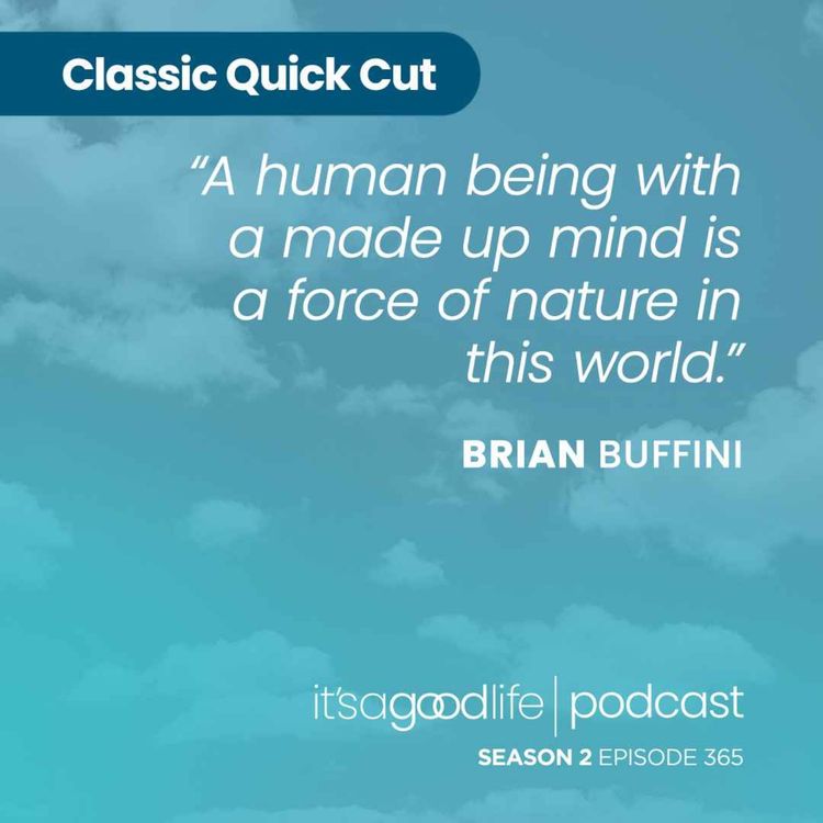 cover art for Quick Cut: S2E365 The Power of a Made Up Mind