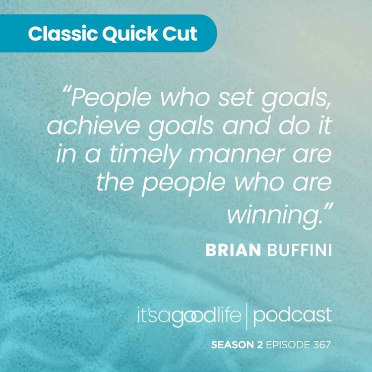 cover art for Quick Cut: S2E367 How to be a Goal Getter