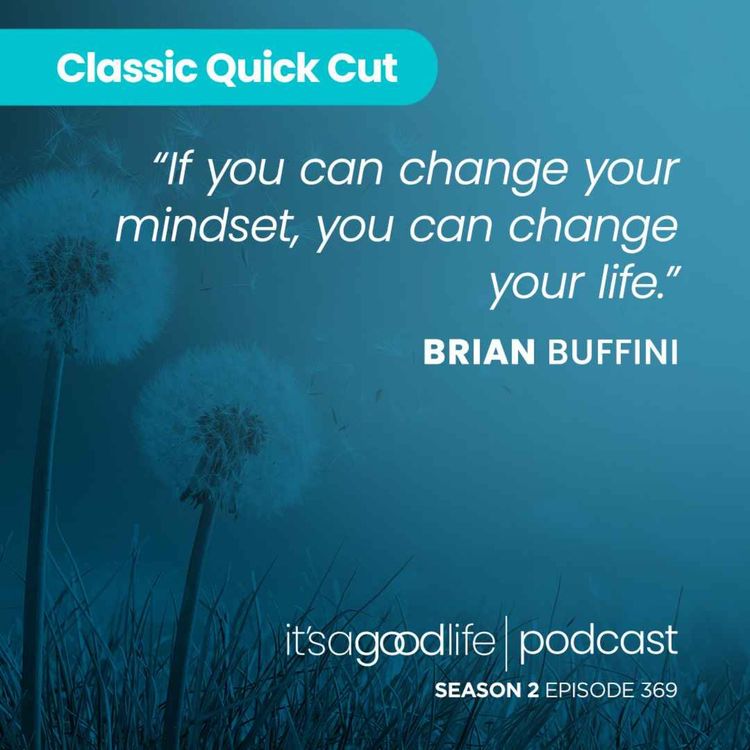 cover art for Quick Cut: S2E369 How to Change Your Life Once and for All
