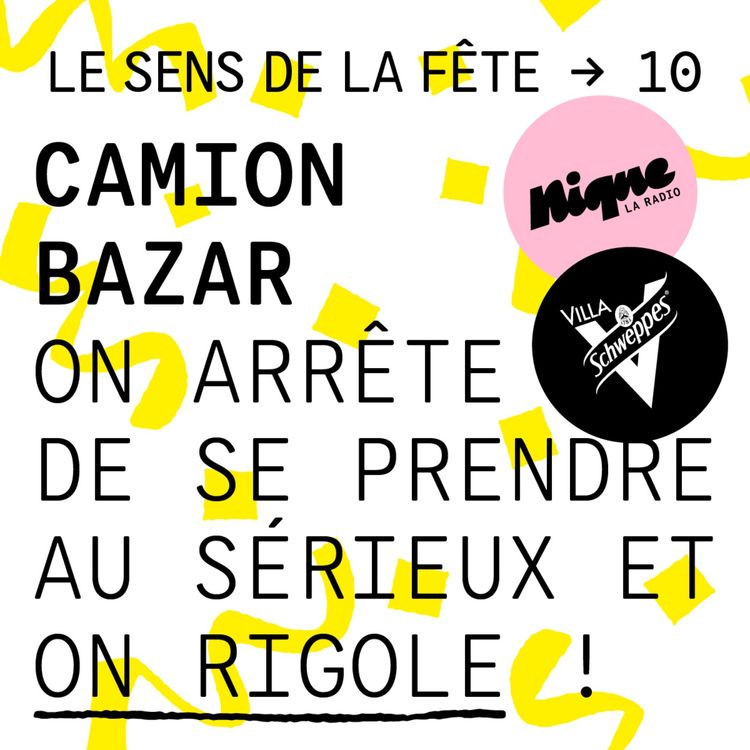 cover art for Camion Bazar : "On arrête de se prendre au sérieux et on rigole !"