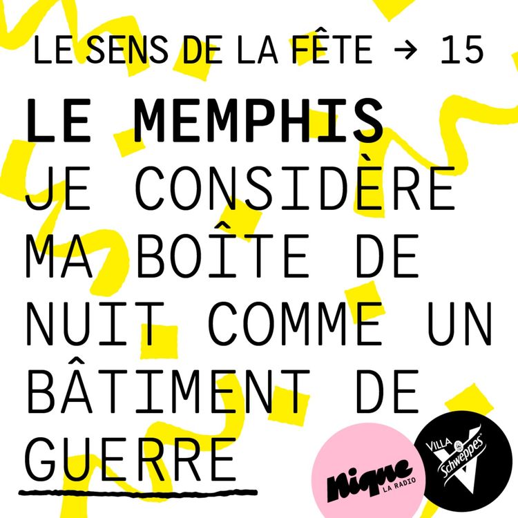 cover art for Le Memphis : "Je considère ma boîte de nuit comme un bâtiment de guerre"