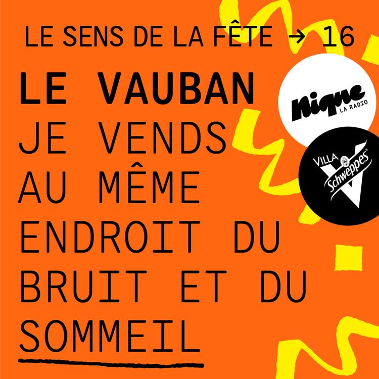 cover art for Le Vauban : "Je vends au même endroit du sommeil et du bruit"