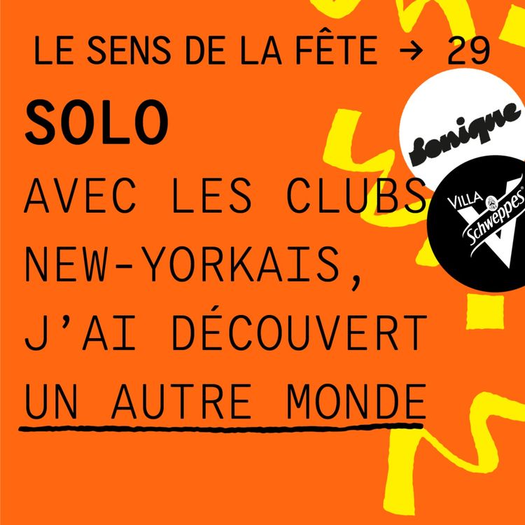 cover art for Solo : "Avec les clubs new-yorkais, j’ai découvert un autre monde"