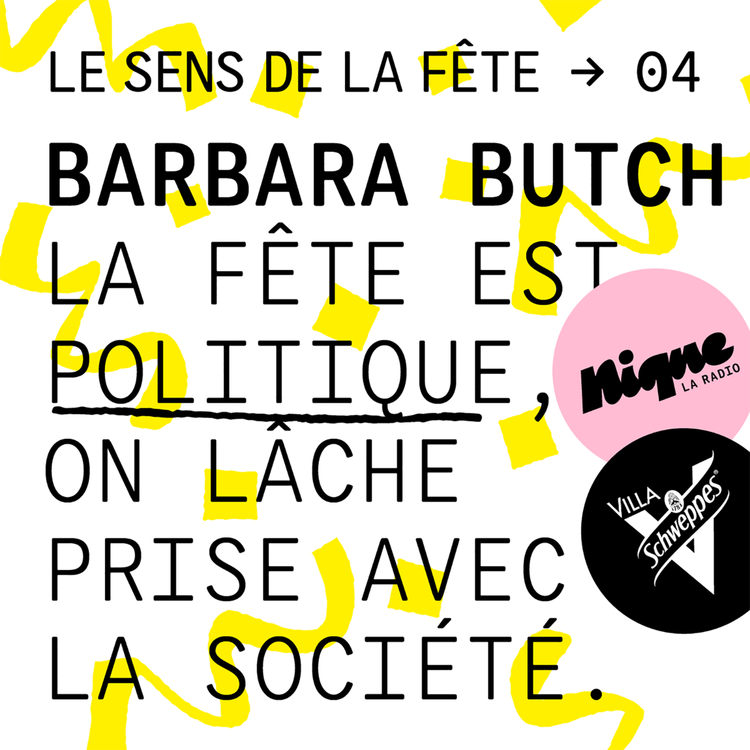 cover art for Barbara Butch : "La fête est politique, on lâche prise avec la société."