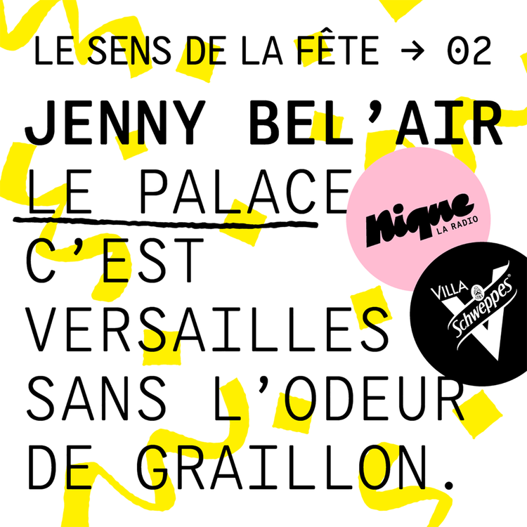 cover art for Jenny Bel'Air : "Le Palace, c'était Versailles sans l'odeur de graillon."