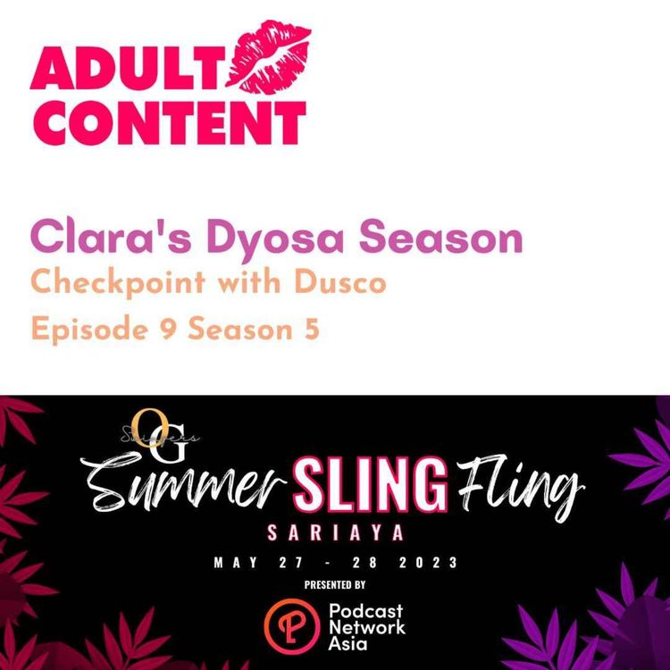 cover art for E9 S5: Clara's Dyosa Season : Checkpoint with Dusco 
