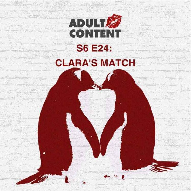 cover art for S6 EP24: Clara's Match