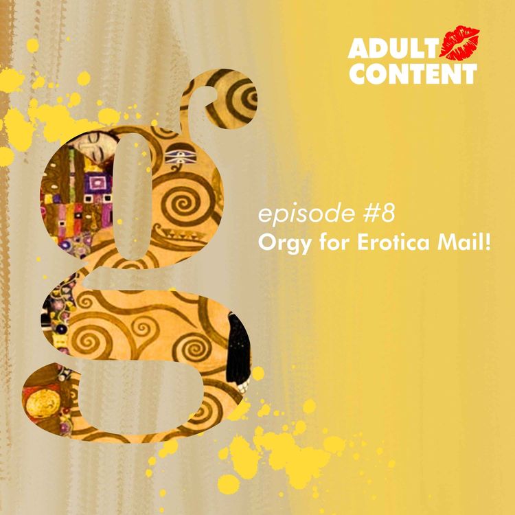cover art for Ep 8: Orgy for Erotica Mail!