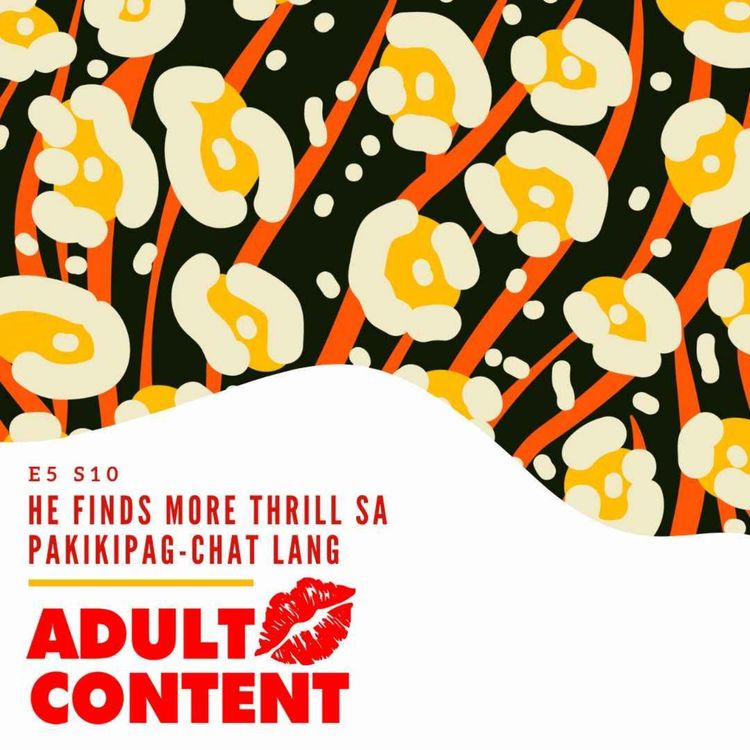 cover art for He Finds More Thrill Sa Pakikipag-Chat Lang