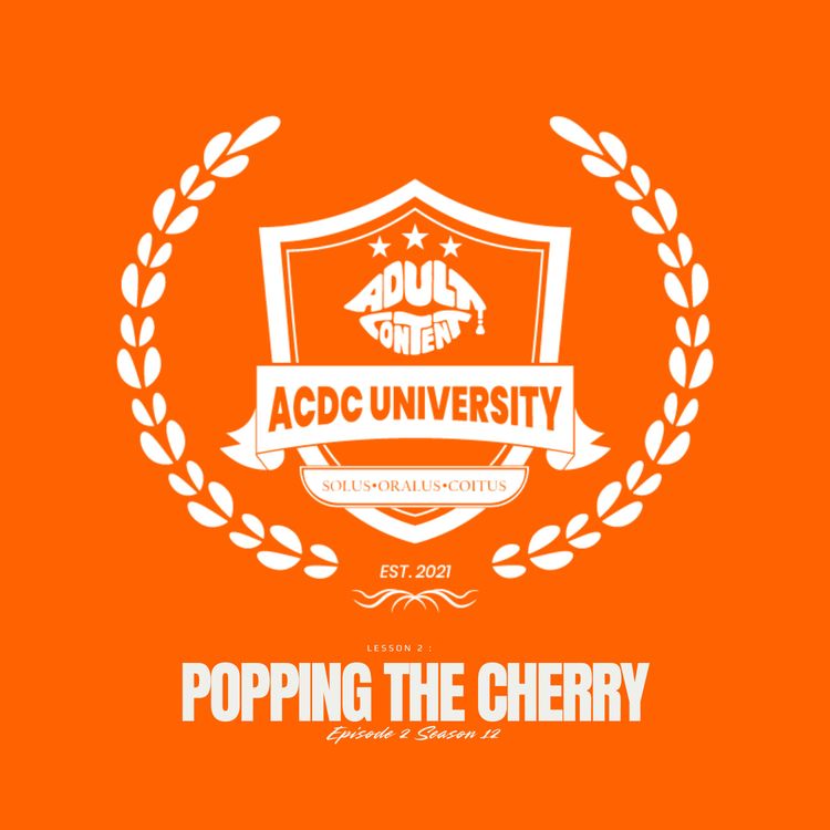 cover art for (E2) Lesson 1 : Popping the Cherry