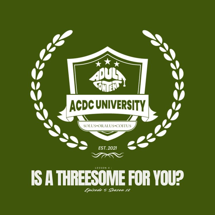 cover art for (E5) Lesson 4 : IS A THREESOME FOR YOU?