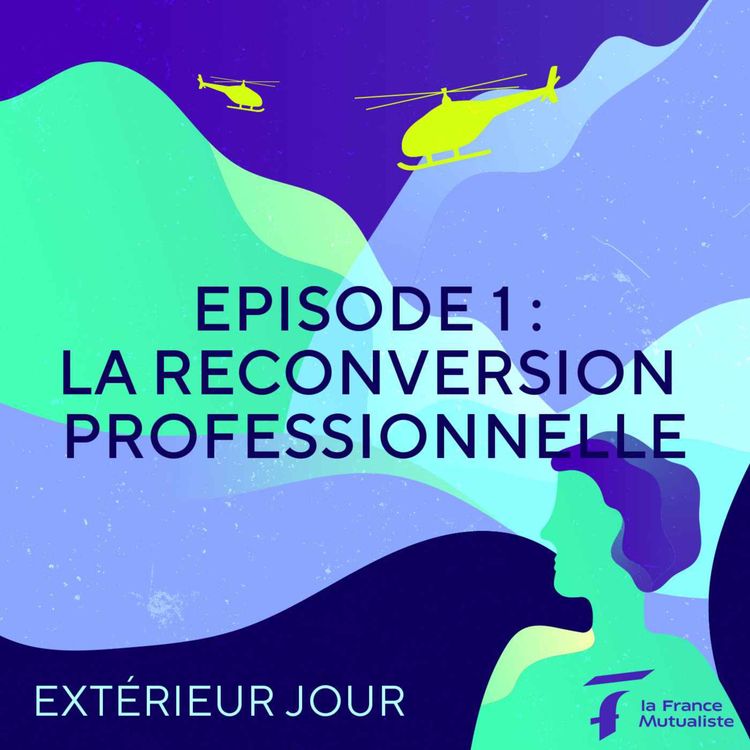 cover art for PODCAST n°1 - Se reconvertir après 20 ans de services