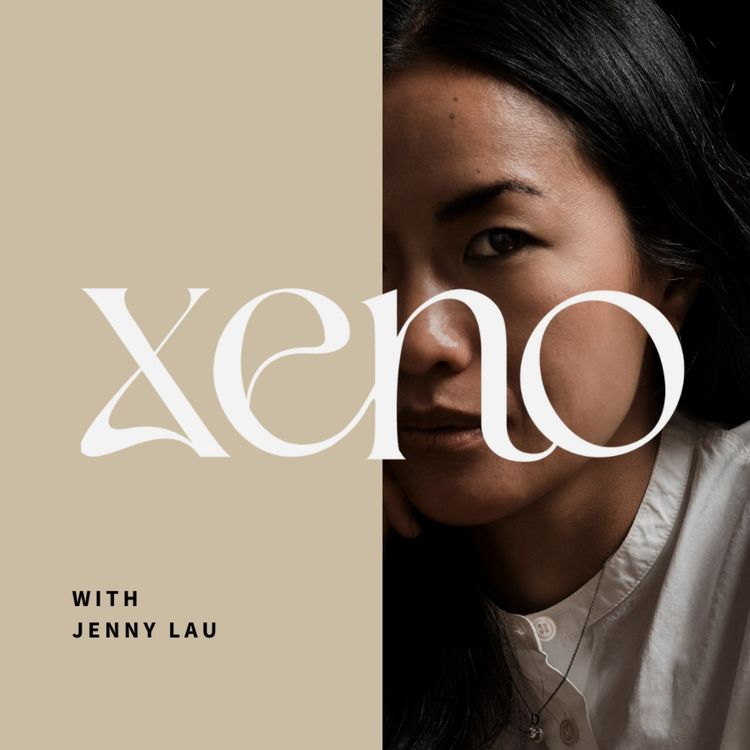 cover art for Ep 13: Jenny Lau | on diasporic routes, radicals and the taste of home