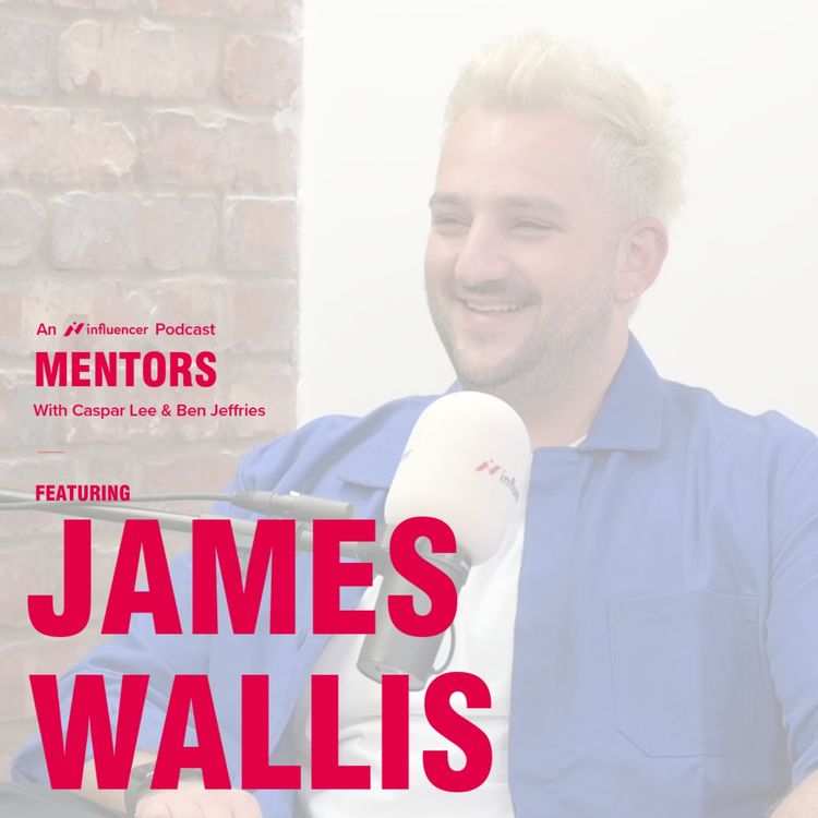 cover art for [Mentors] Banking on Success: Marketing Strategies with NatWest Group’s James Wallis