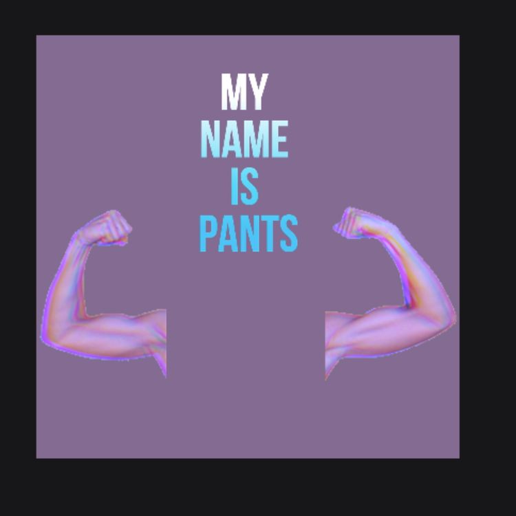 cover art for My name is pants (ft. Jack)