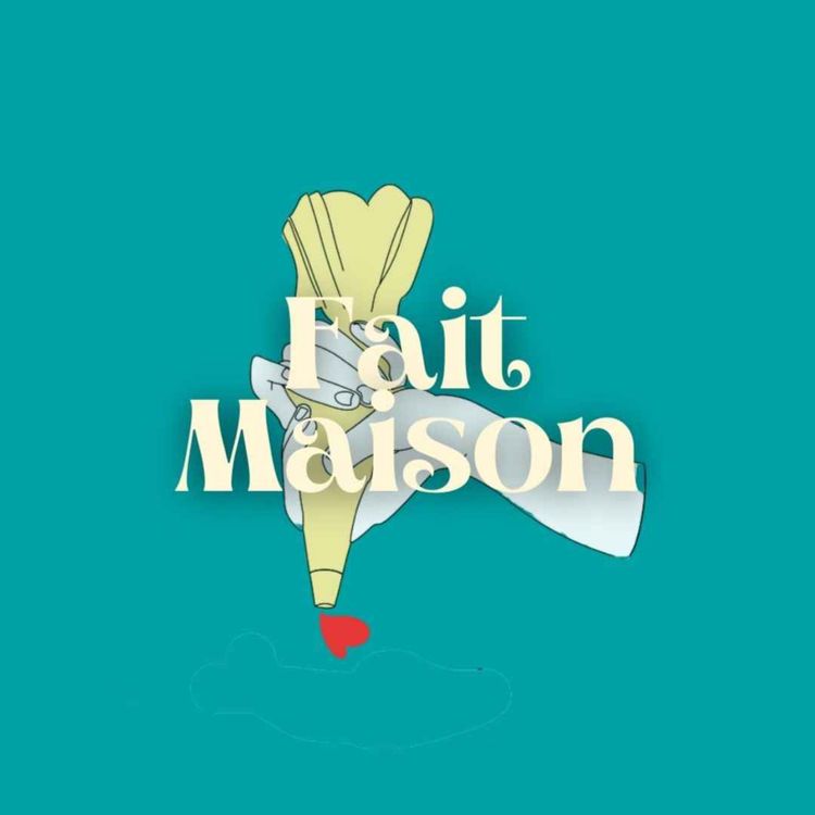 cover art for Fait Maison : De l'apéro à la bûche