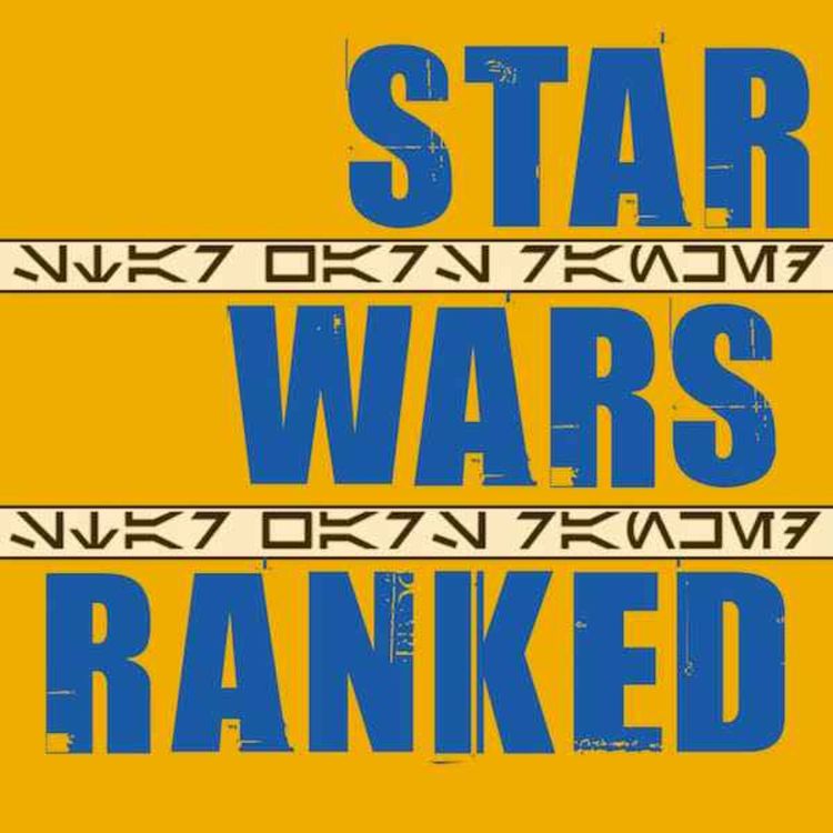 cover art for Our Favorite in Star Wars: A New Hope | Star Wars Ranked - EP 184