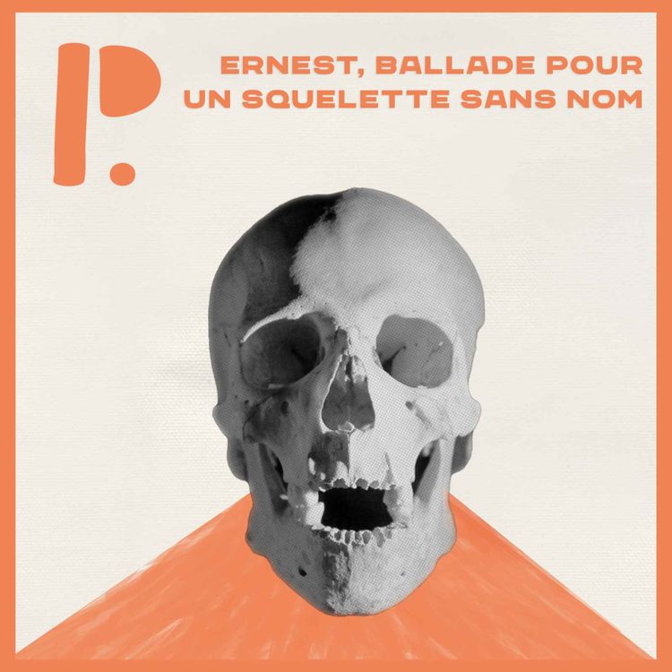 cover art for Ernest, ballade pour un squelette sans nom - Épisode 4/5
