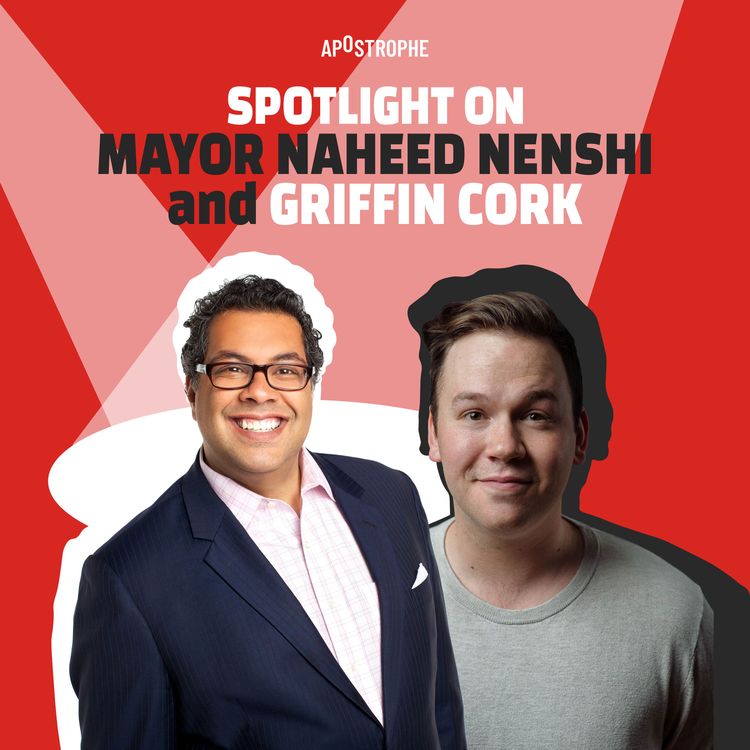 cover art for Calgary Mayor Naheed Nenshi & Griffin Cork