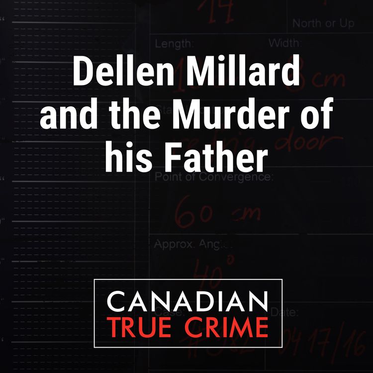 cover art for Dellen Millard and the Murder of his Father