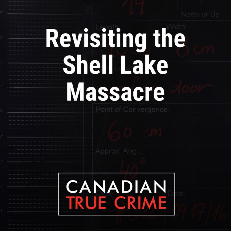 cover art for Revisiting the Shell Lake Massacre