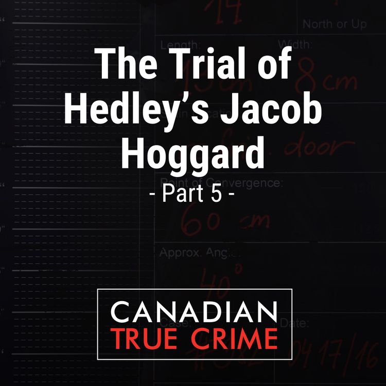 cover art for The Trial of Hedley’s Jacob Hoggard [5]