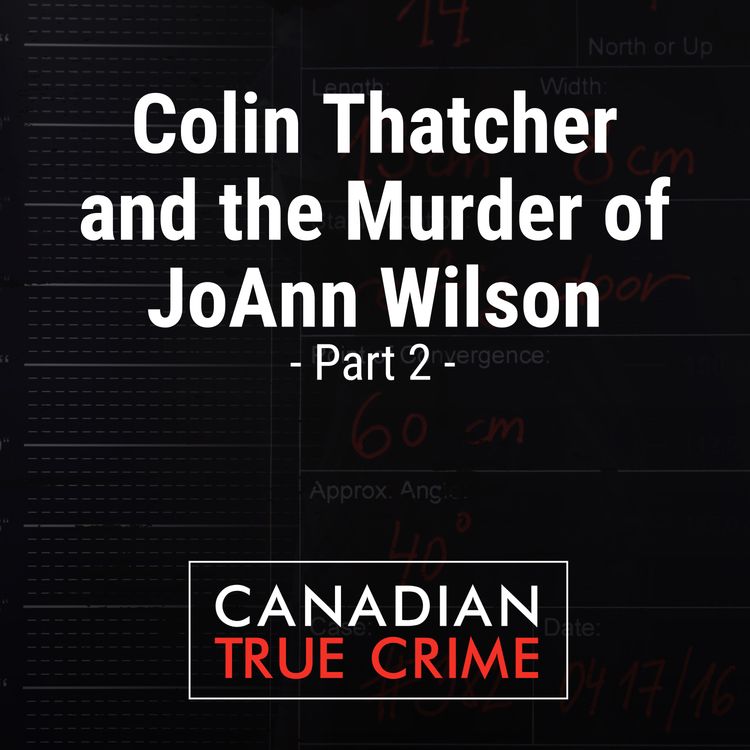cover art for Colin Thatcher and the Murder of JoAnn Wilson [2]
