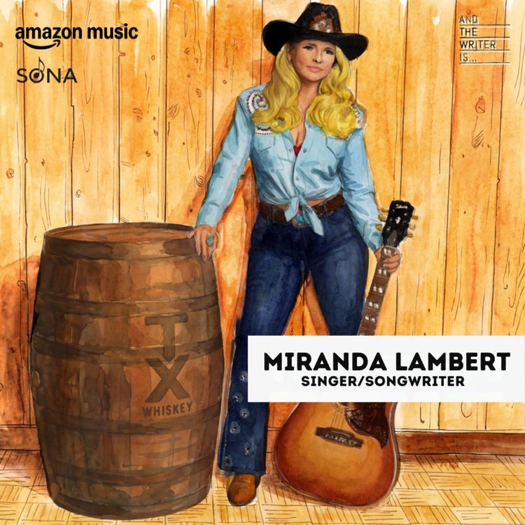 cover art for Ep. 270: Miranda Lambert | How She Keeps Writing Country Hits 20 Years In