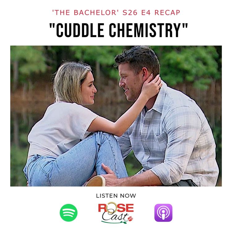 cover art for "Cuddle Chemistry" | 'The Bachelor' S26 E4