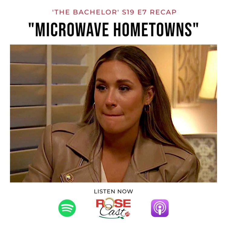 cover art for "Microwave Hometowns" | 'The Bachelorette' S19 E7
