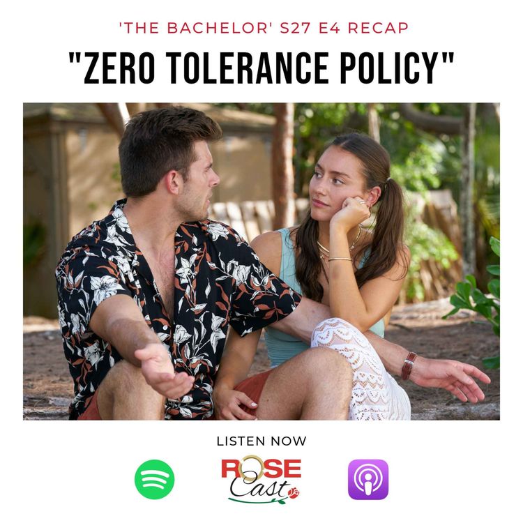 cover art for "Zero Tolerance Policy" | 'The Bachelor' S27 E4