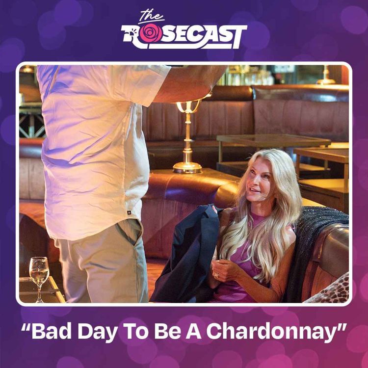 cover art for "Bad Day To Be A Chardonnay" | 'The Golden Bachelorette' S1 E4